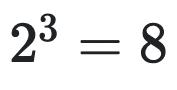 2^3 = 8